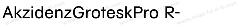 AkzidenzGroteskPro R字体转换